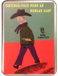 Hinterhältiger Mord an Morgan Earp