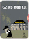 Casino Mortale